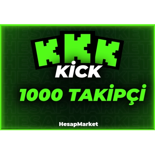  ⭐ KİCK ⭐ 1000 TAKİPÇİ